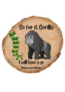 Go for it Gorilla
